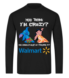 walmart you think i'm crazy?