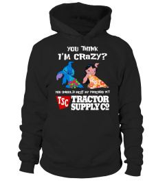 tractor supply you think i'm crazy?