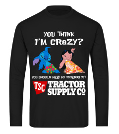 tractor supply you think i'm crazy?