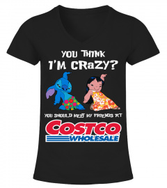 costco you think i'm crazy?