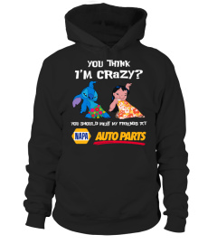 napa auto parts you think i'm crazy?