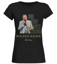 aLOVE of my life Roland Kaiser