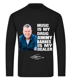 MUSIC IS MY DRUG AND JIMMY BARNES IS MY DEALER