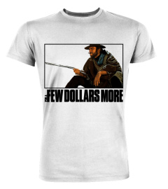 For a Few Dollars More WT (6)