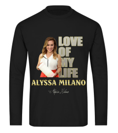 aaLOVE of my life Alyssa Milano