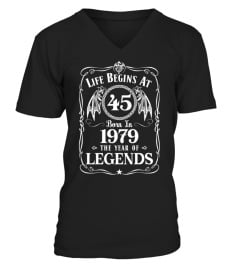 LIFE BEGINS AT 45 BORN IN 1979 THE YEAR OF LEGENDS