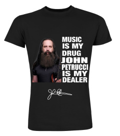 MUSIC IS MY DRUG AND JOHN PETRUCCI IS MY DEALER