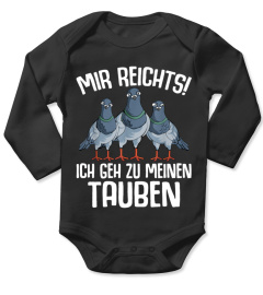 Mir reichts ich geh zu meinen Tauben