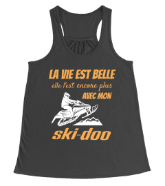 LA VIE EST BELLE AVEC MON SKI-DOO