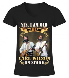 YES, I AM OLD BUT I SAW CARL WILSON ON STAGE