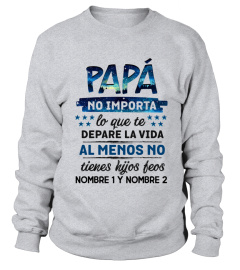 PAPÁ NO IMPORTA LO QUE TE DEPARE LA VIDA