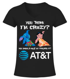 at&amp;t  you think i'm crazy?