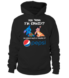 pepsi you think i'm crazy?