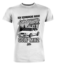 ICH TRÄUME DASS ICH EIN GOLF MK2 BIN