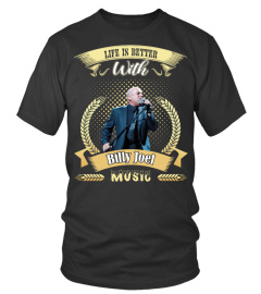 LIFE IS BETTER Billy Joel