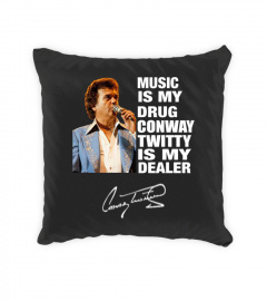 MUSIC IS MY DRUG AND CONWAY TWITTY IS MY DEALER