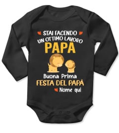 STAI FACENDO UN OTTIMO LAVORO PAPÀ