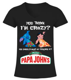 papa john's you think i'm crazy?