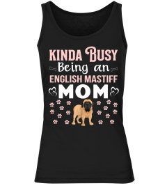 Kinda Busy Being An English Mastiff Mom