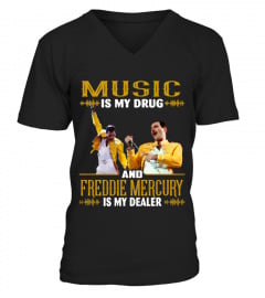 Limited Edition-MUSIC IS MY DRUG AND FREDDIE MERCURY IS MY DEALER