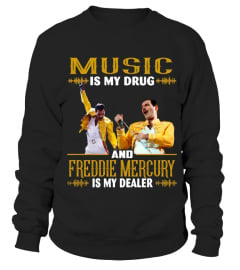 Limited Edition-MUSIC IS MY DRUG AND FREDDIE MERCURY IS MY DEALER