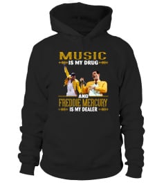 Limited Edition-MUSIC IS MY DRUG AND FREDDIE MERCURY IS MY DEALER