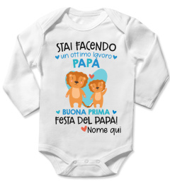 STAI FACENDO UN OTTIMO LAVORO PAPÀ