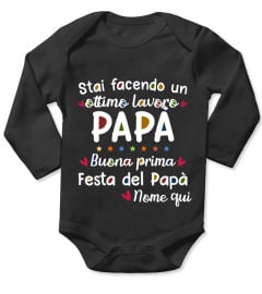 STAI FACENDO UN OTTIMO LAVORO PAPÀ