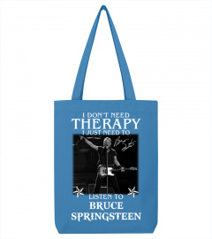 Bruce Springsteen Therapy Shirt