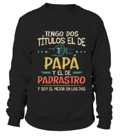 TENGO DOS TÍTULOS EL DE PAPÁ Y EL DE PADRASTRO