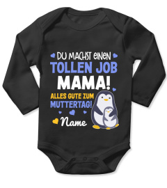 DU MACHST EINEN TOLLEN JOB MAMA