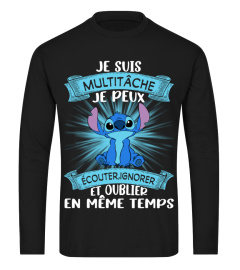 JE SUIS MULTITACHE JE PEUX ECOUTER,IGNORER ET OUBLIER EN MEME TEMPS STITCH