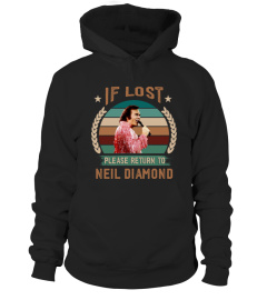 IF LOST PLEASE RETURN TO NEIL DIAMOND