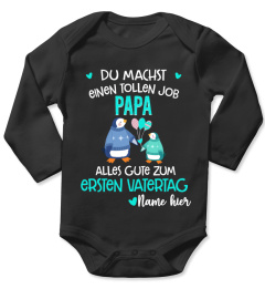 DU MACHST EINEN TOLLEN JOB PAPA