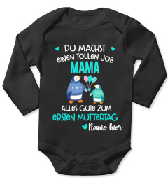 DU MACHST EINEN TOLLEN JOB MAMA