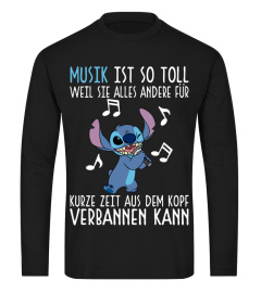 MUSIK IST SO TOLL WEIL SIE ALLES ANDERE FUR KURZE ZEIT AUS DEM DKOPF VERBANNEN KANN - STITCH