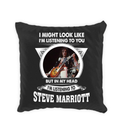 LISTENING TO STEVE MARRIOTT