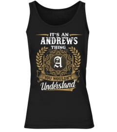 andrews It's a Name Thing You Wouldn't Understand Custom Name Shirt Personalized Gifts Birthday Gift 