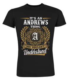 andrews It's a Name Thing You Wouldn't Understand Custom Name Shirt Personalized Gifts Birthday Gift 