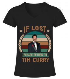 IF LOST PLEASE RETURN TO TIM CURRY