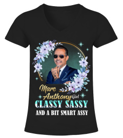 MARC ANTHONY GIRL CLASSY SASSY AND A BIT SMART ASSY