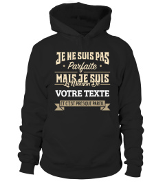 Personnalisable : Je ne suis pas parfaite mais je suis la Maman de "votre texte" et c'est presque pareil | Cadeau T-Collector®