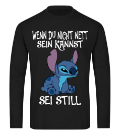 WENN DU NICHT NETT SEIN KANNST SEI STILL - STITCH