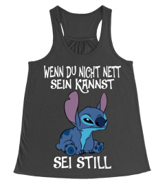 WENN DU NICHT NETT SEIN KANNST SEI STILL - STITCH