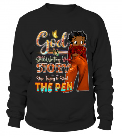 Betty Boop God is Still Writing Your Story Stop Trying to Steal the Pen