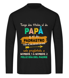 TENGO DOS TÍTULOS PAPÁ Y EL DE PADRASTRO