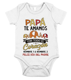 PAPÁ TE AMAMOS CON TO DO EL CORAZÓN