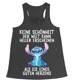 KEINE SCHONHEIT DER WELT KANN ERSCHEINEN ALS DIE EINES GUTEN HERZENS - STITCH