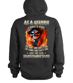 AS A GERMAN I HAVE 3 SIDES