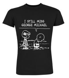 Limited Edition- I STILL MISS GEORGE MICHAEL